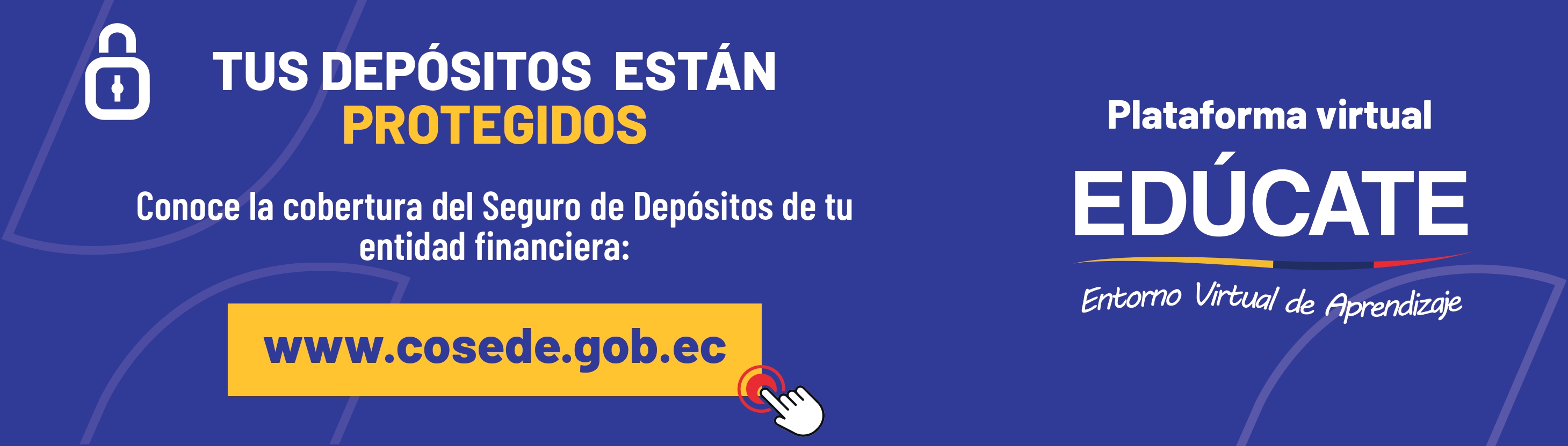 Seguro de Depósitos COSEDE y Plataforma Educate